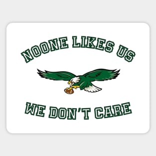 Philadelphia Eagles "Noone Likes Us" [Green Text] Magnet